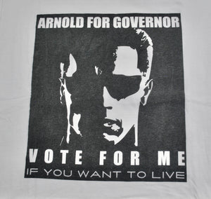 Vintage Arnold For Governor Vote For Me If You Want To Live Shirt Size Large