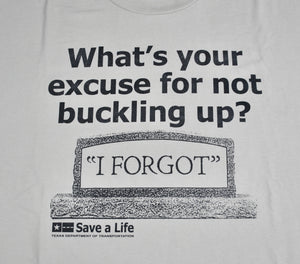 Vintage Buckle Up "I Forgot" Shirt Size X-Large