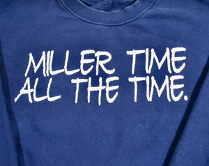 Vintage Miller Lite Miller Time All The Time Sweatshirt Size Medium(wide)