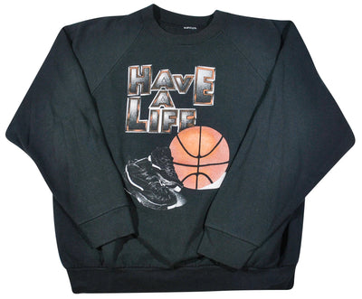 Vintage Have a Life Basketball Sweatshirt Size Small