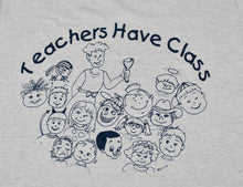 Vintage Teachers Have Class 1993 Shirt Size Large